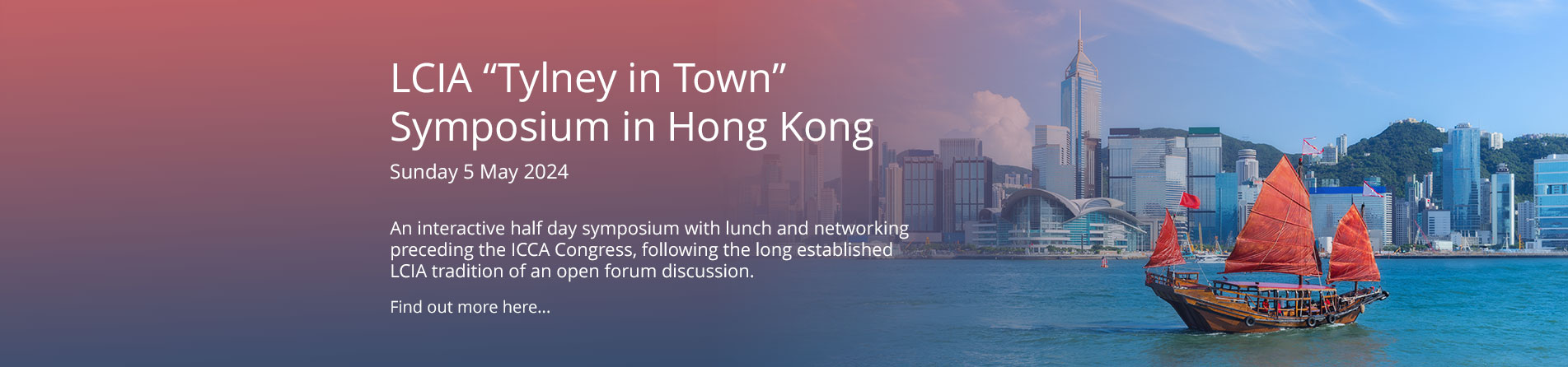 LCIA Symposium in Hong Kong on Sunday 5 May 2024
