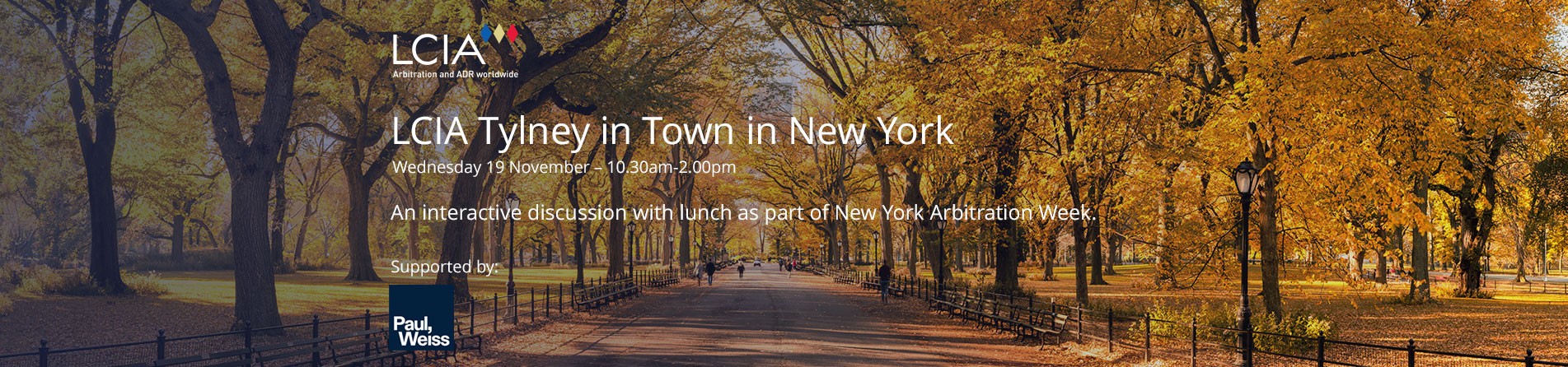 LCIA Tylney in Town Symposium in New York -  Wednesday 19 November 2025